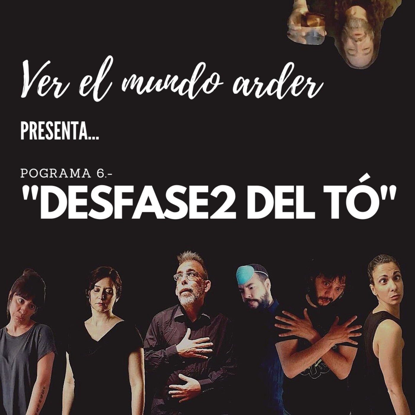 VEMA (A.K.A. Ver El Mundo Arder)