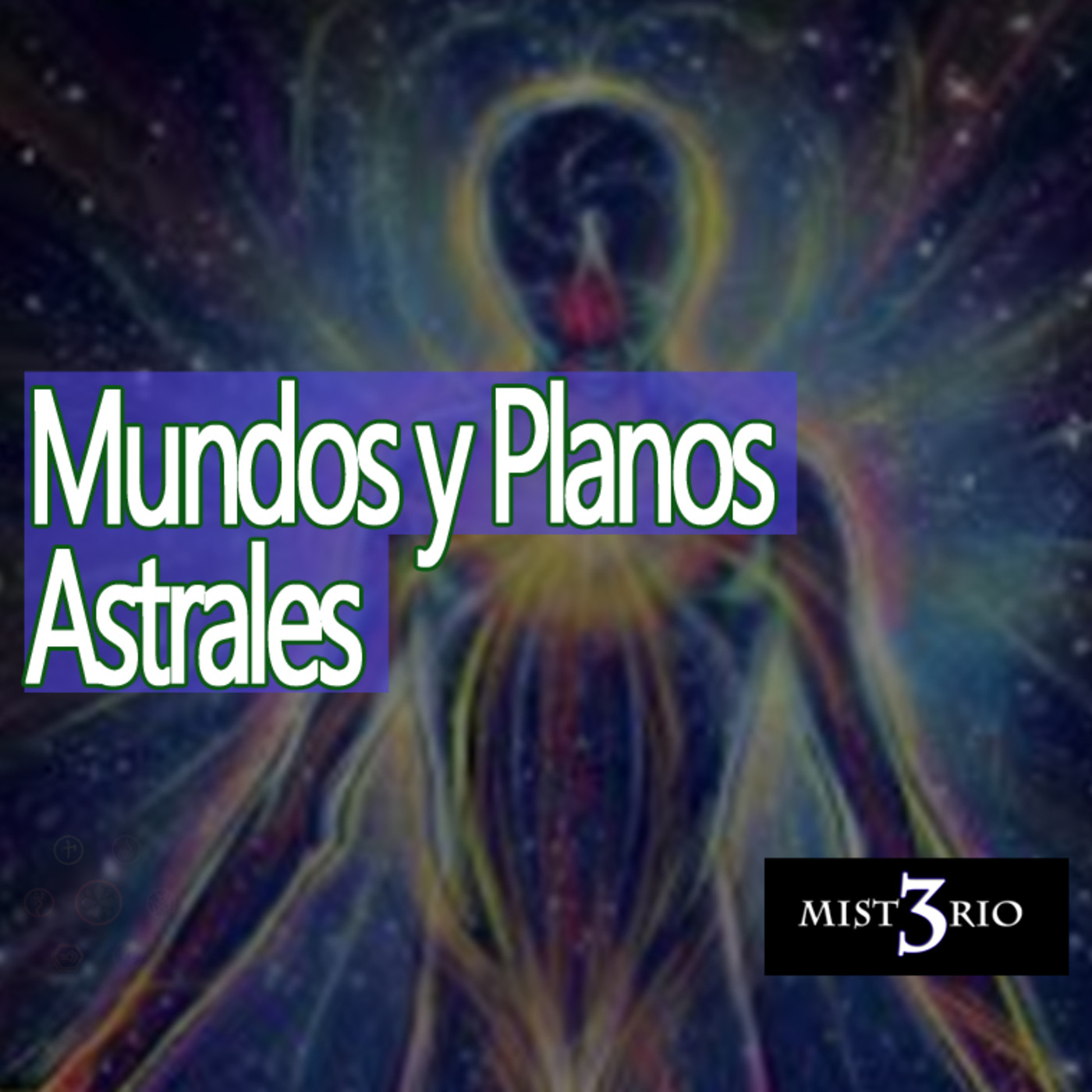 Misterio3 Mundos y Planos Astrales episode artwork