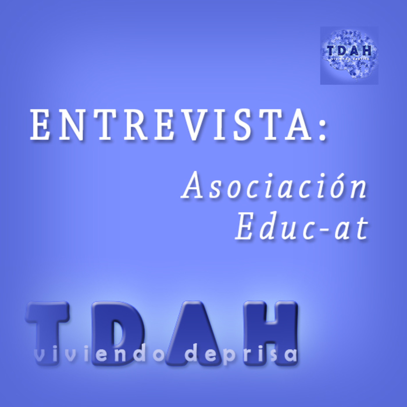 TDAH. Viviendo deprisa