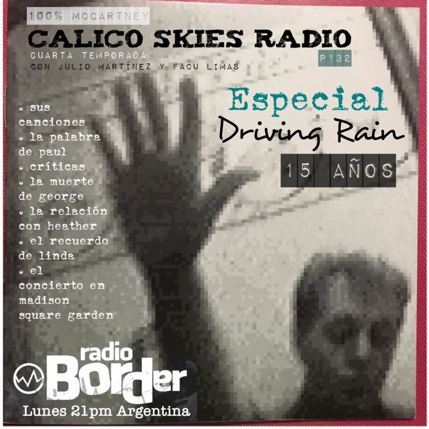 Calico Skies Radio/Paul McCartney - Especial Driving Rain 01 episode artwork