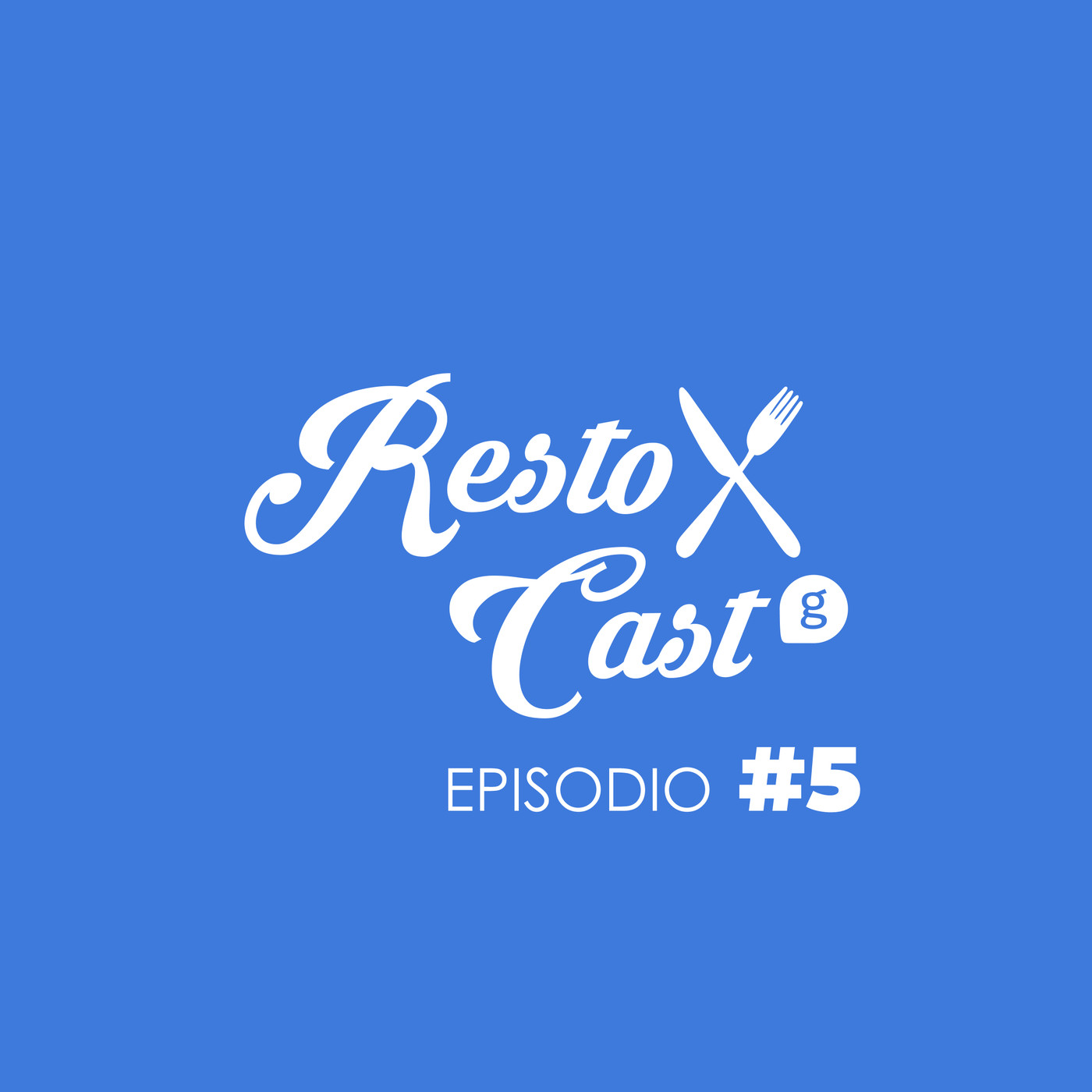 E05 - RestoCast | Dirigir un negocio a distancia.