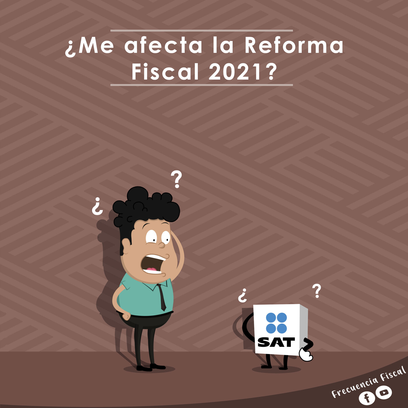 “¿Me afecta la Reforma Fiscal 2021?” 22.01.21 “¿Me afecta la Reforma Fiscal 2021?” 22.01.21