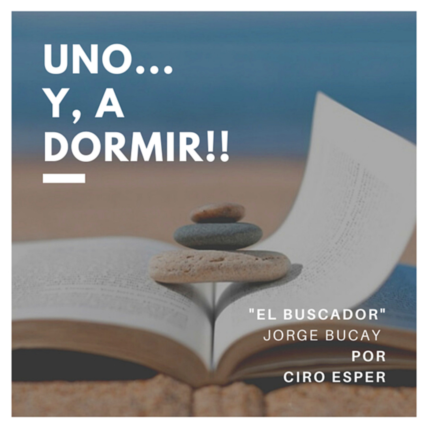 Uno ... y a dormir!