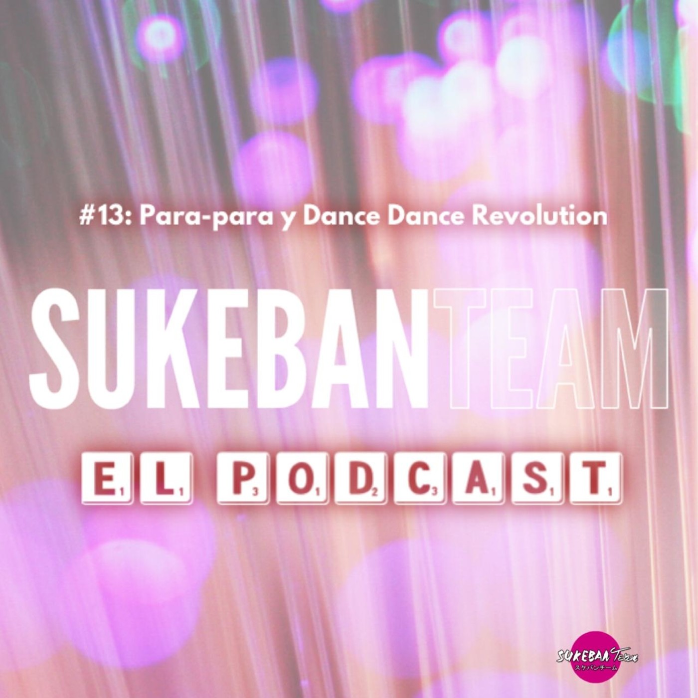 SUKEBAN Team: El Podcast