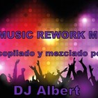80 MUSIC REWORK MIX Recopilado y mezclado por DJ Albert