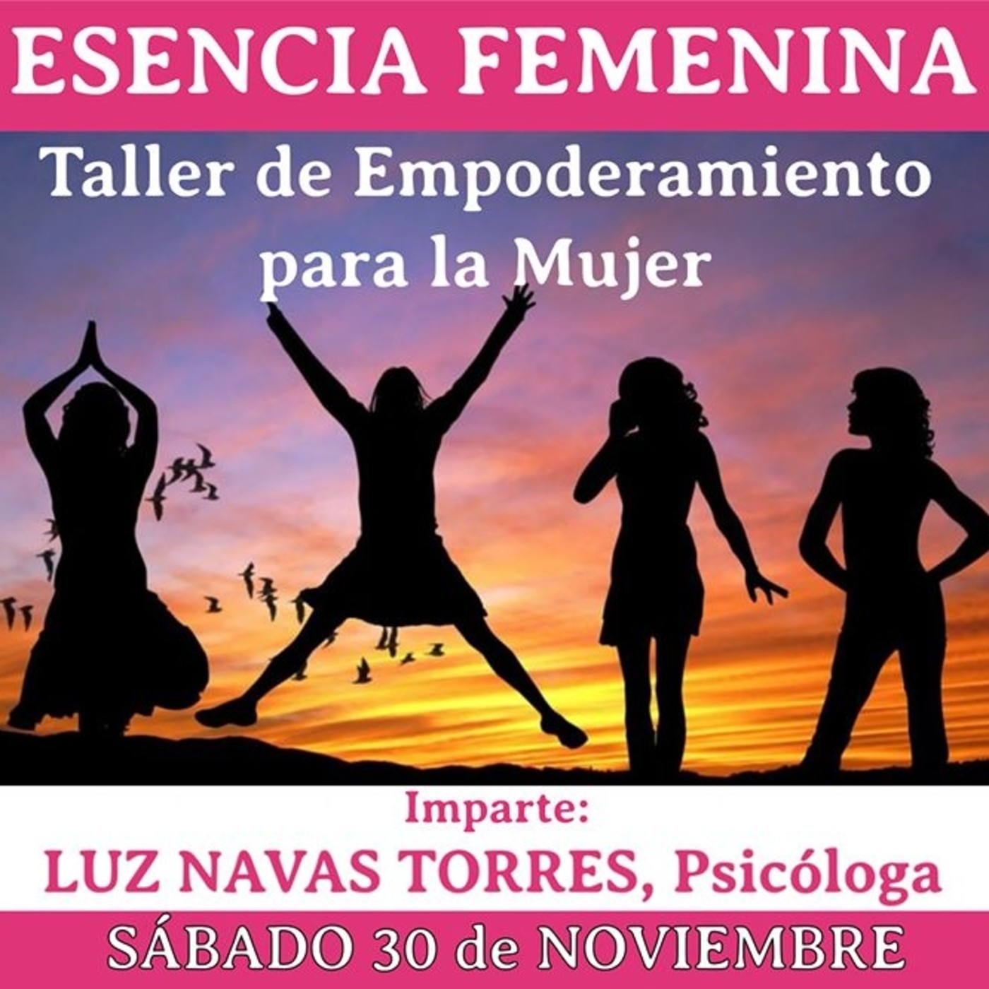 ESENCIA FEMENINA Taller de Empoderamiento Femenino