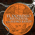 El inquietante futuro de nuestro planeta y el Nuevo Orden Mundial con Pedro Baños. - Ecos de lo remoto 3x17