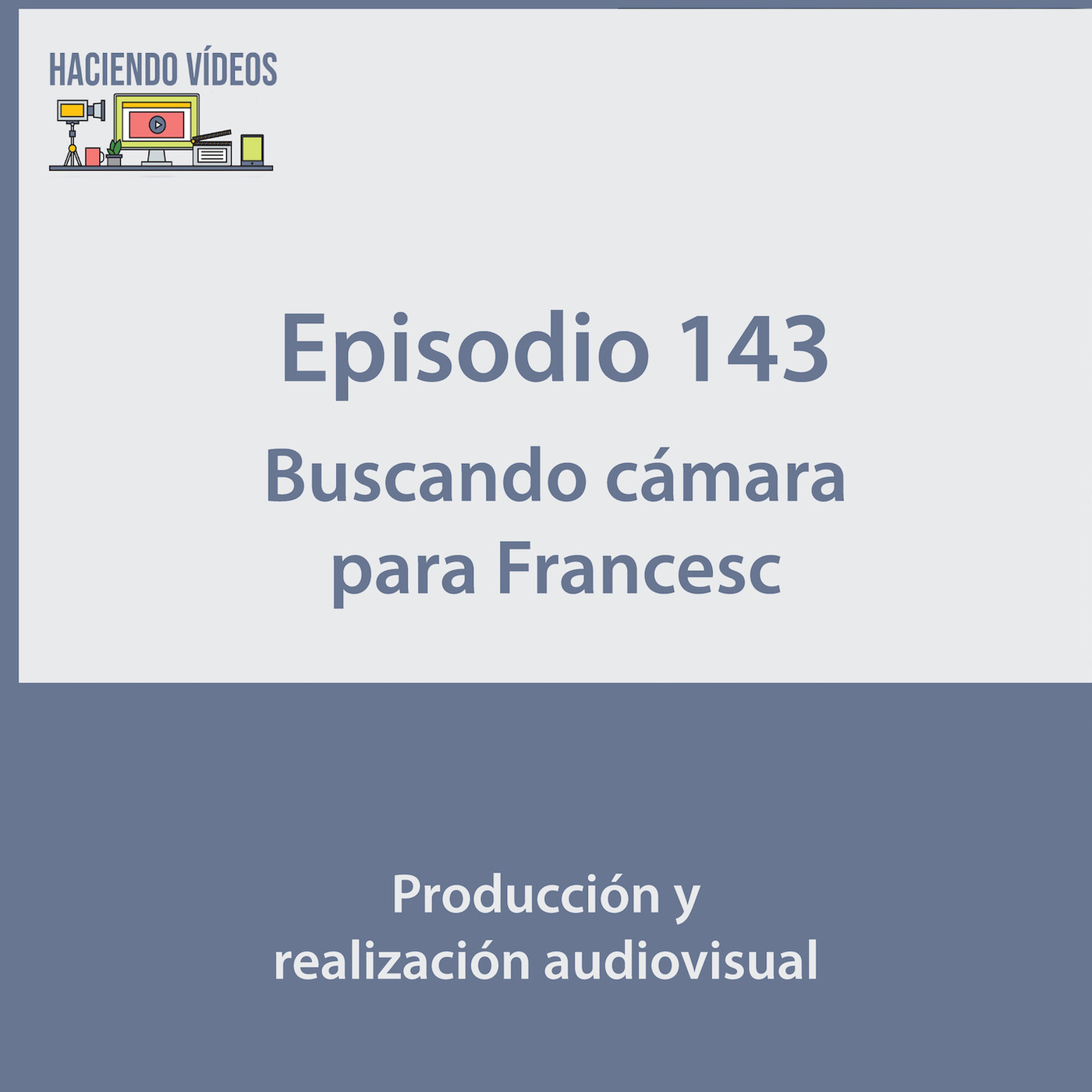 Haciendo Videos