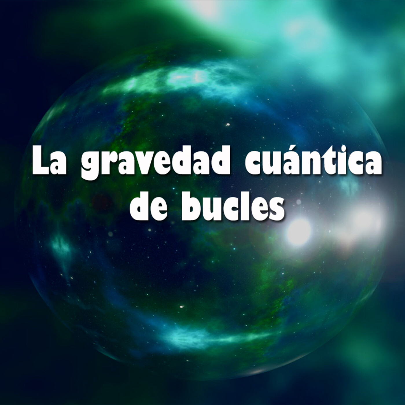 UNIVERSO OCULTO 1X05 (Gravedad cuántica de bucles)