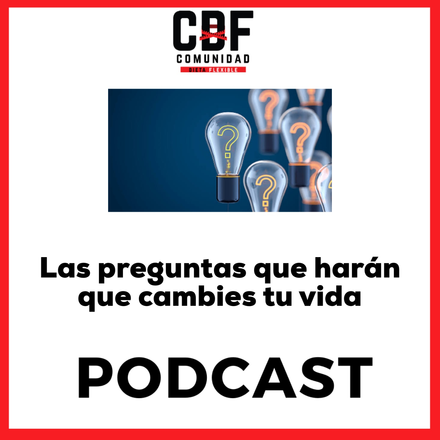 |198| Las preguntas que harán que cambies tu vida