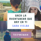 Como viajar sola. Saca la aventurera que hay en tÍ (1x01)