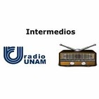 Intermedios 21 Nov 2019 con @esvalero y @taniarodriguezm - @RadioUNAM