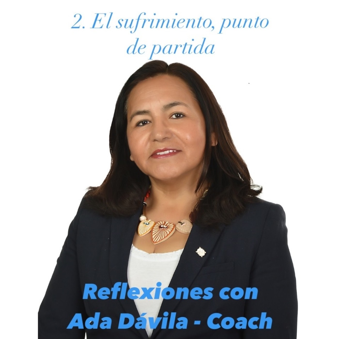 Reflexiones con Ada Dávila