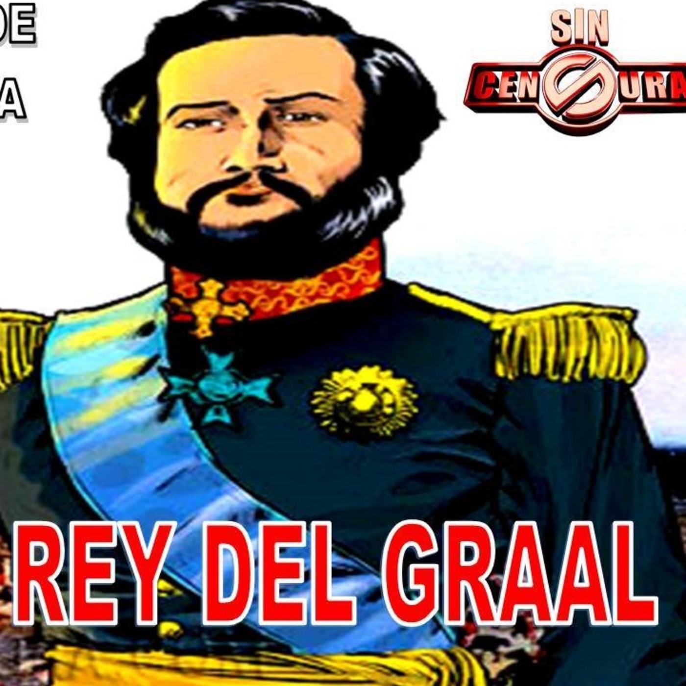 Capítulo 19. Solano López: Rey del Graal