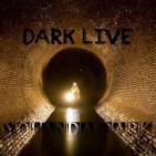 Dark Live #09 By Yolanda Dark 12 marzo 2016