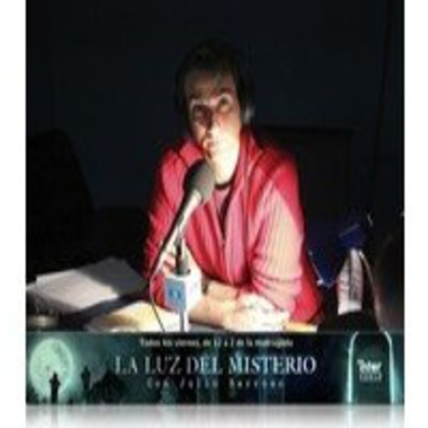LA LUZ DEL MISTERIO CON JULIO BARROSO