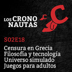 S02E18 - Censura en Grecia, Filosofía y Tecnología, Universo Simulado, Juegos para adultos