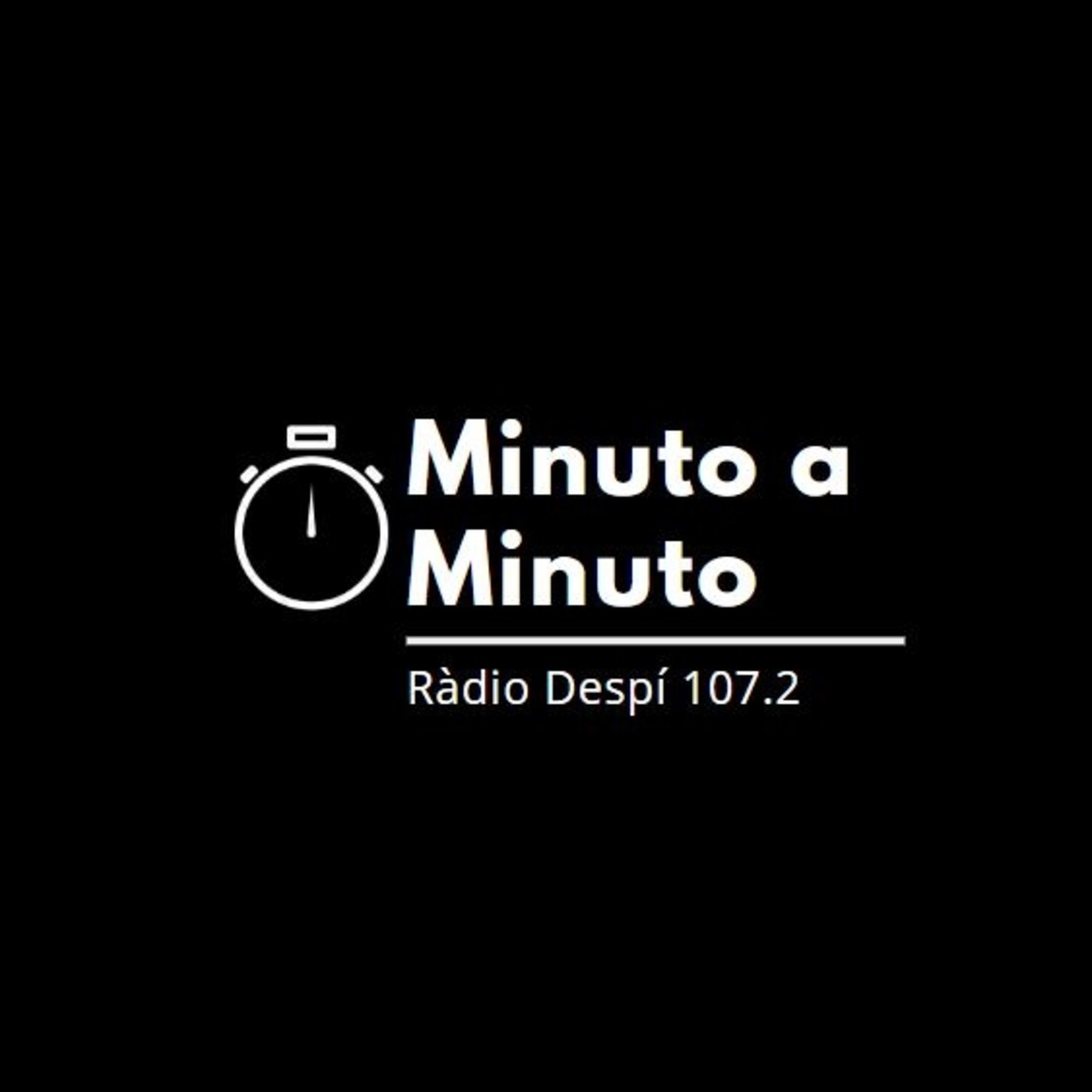 Minuto a Minuto de Ràdio Despí