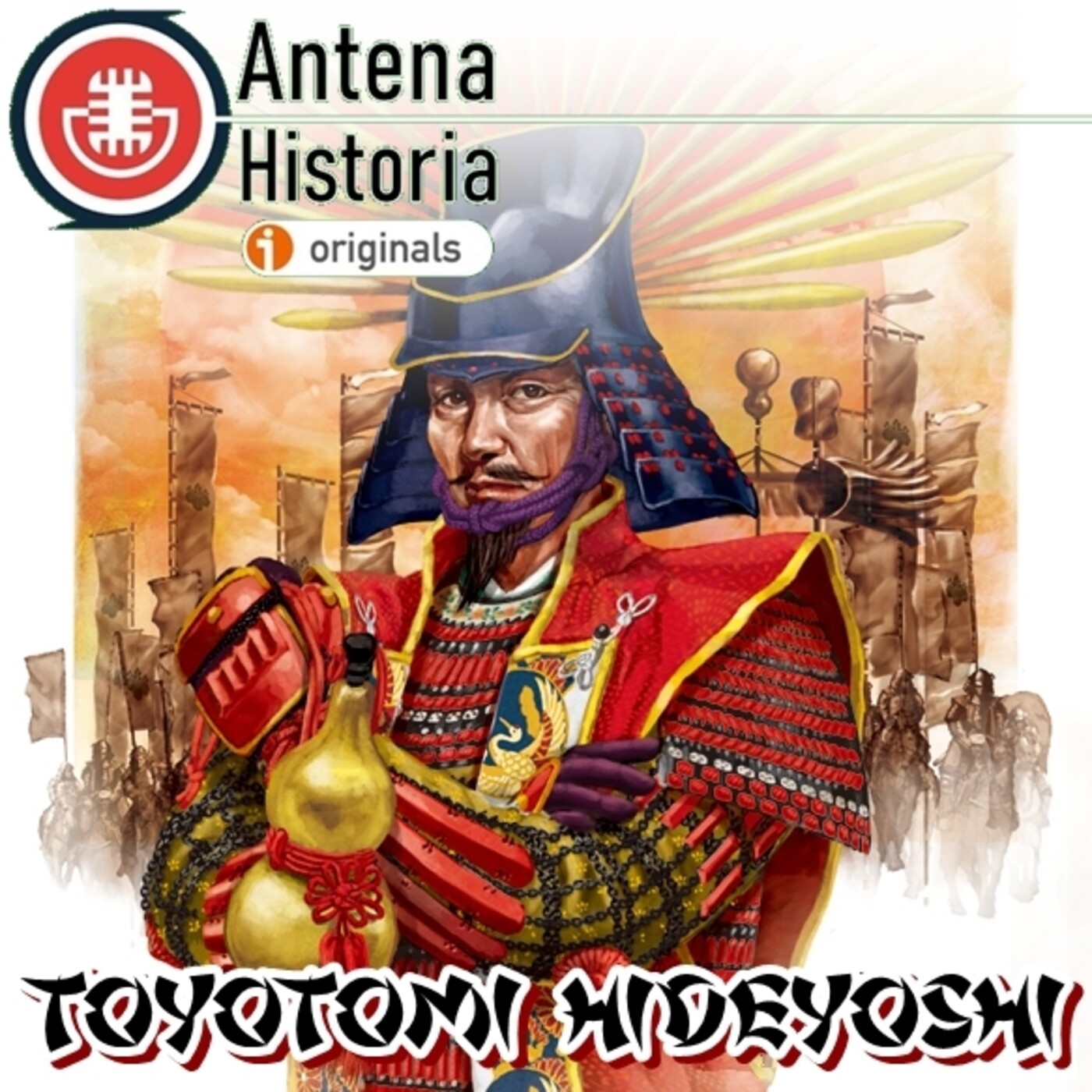 Toyotomi Hideyoshi, el hombre que unificó Japón - Episodio exclusivo para mecenas