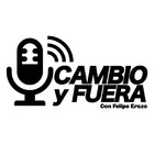 Cambio y Fuera (Ep. 01) - La metástasis de los "Falsos Positivos"