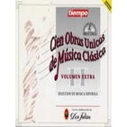 100 Obras Unicas de la Musica Clasica (12de12) Volumen Extra - 02 (Selección De Música Española)