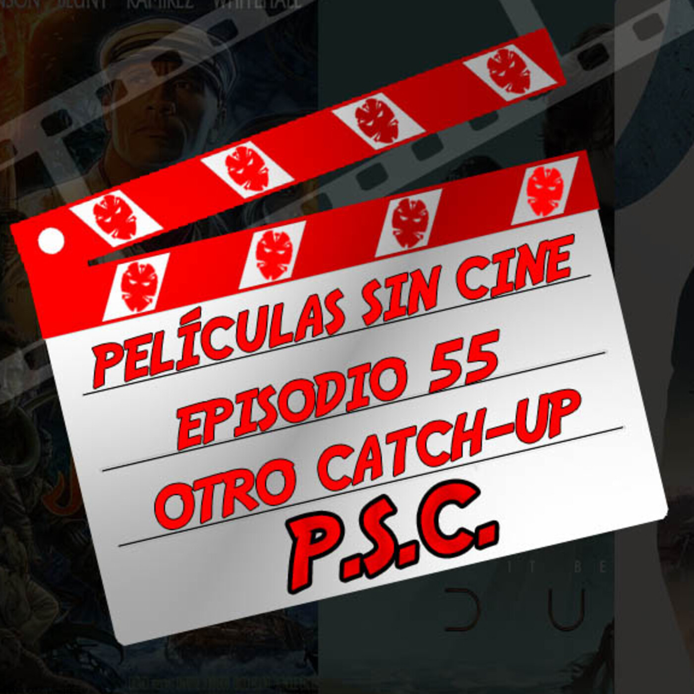 Jungle Cruise, Dune, No Time to Die y Shang-Chi - P.S.C. Películas Sin Cine #55