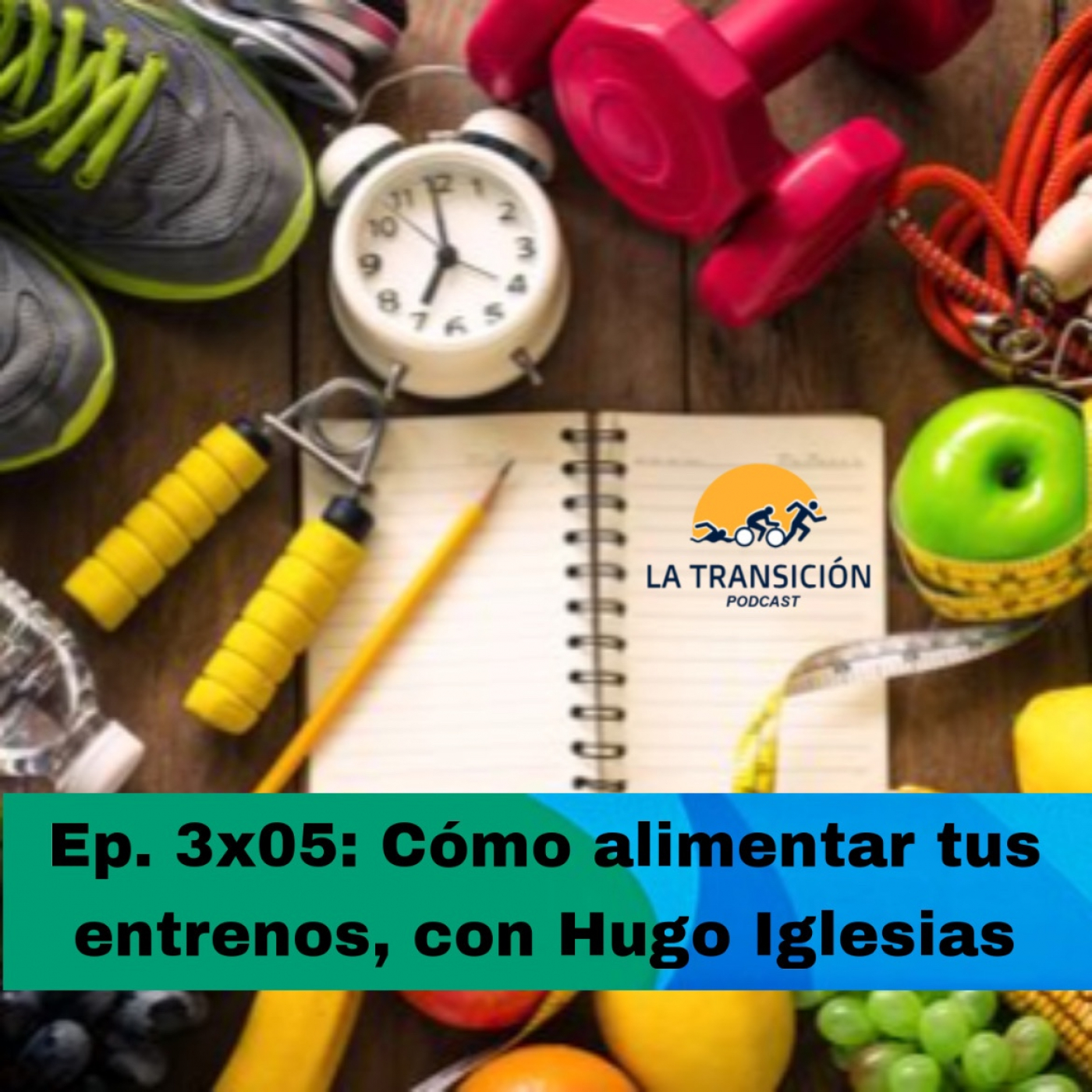 Ep. 3x05: Cómo alimentar tus entrenos, con Hugo Iglesias episode artwork