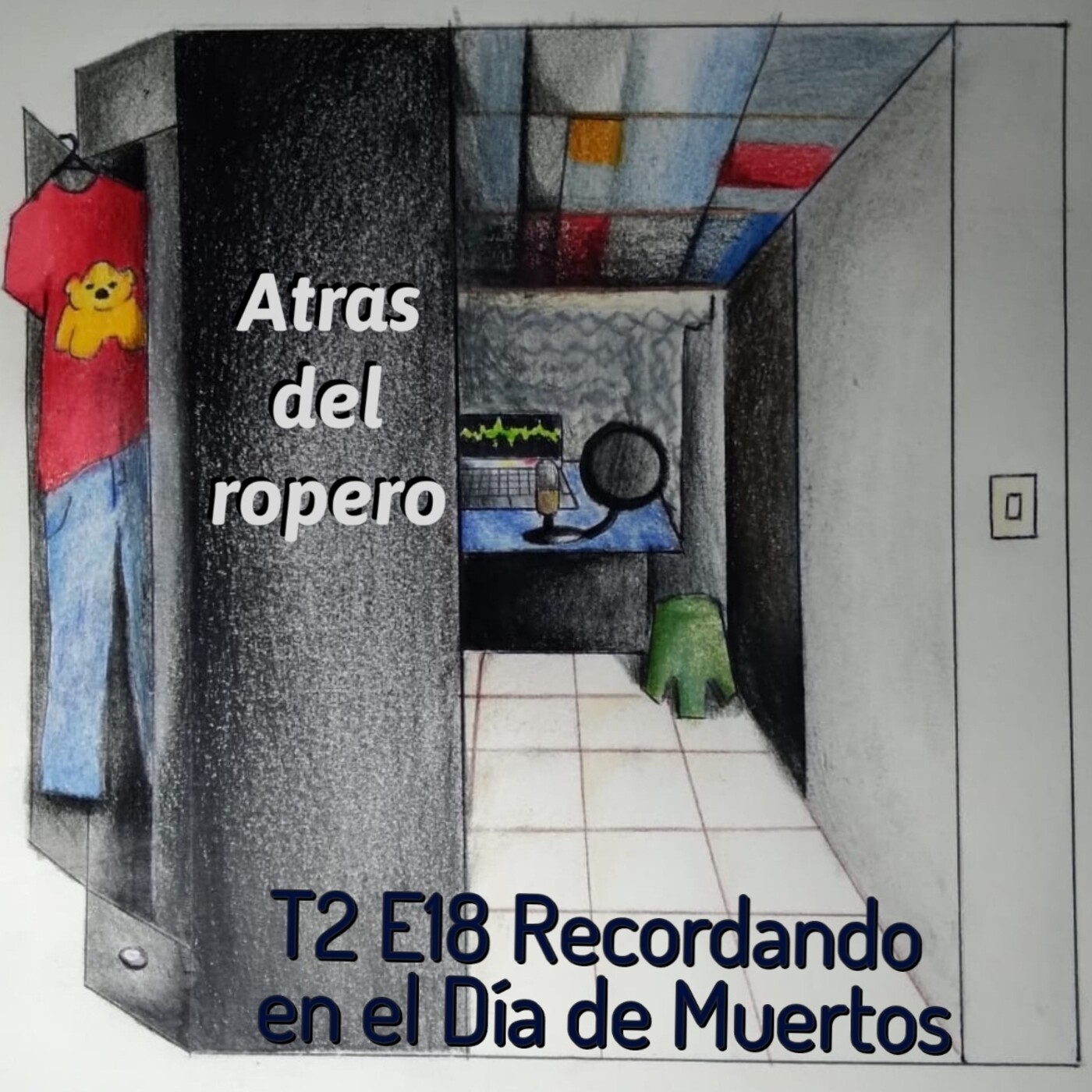 Atrás del ropero