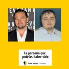 La persona que podrías haber sido