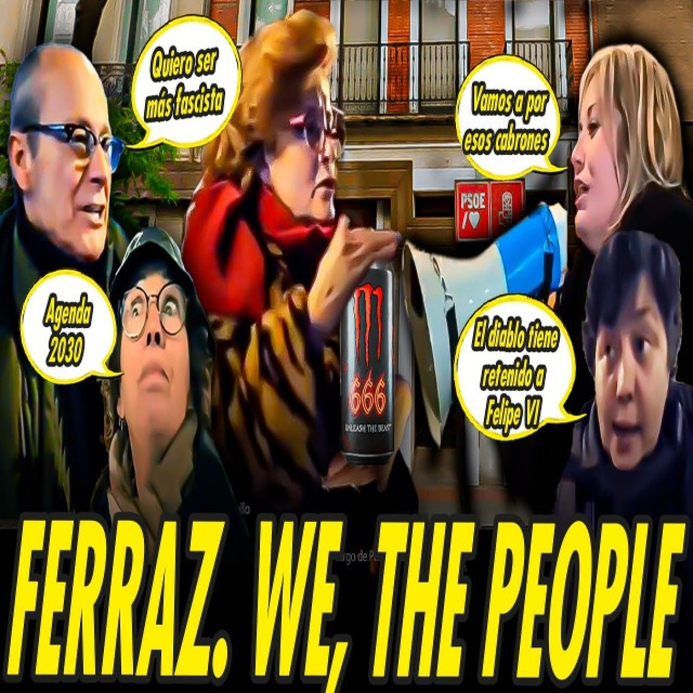 MANIFESTACIONES EN FERRAZ. WE, THE PEOPLE