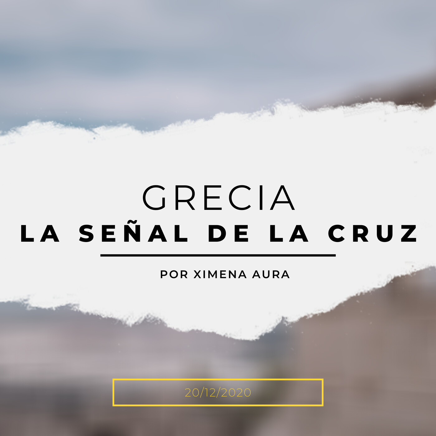 Prédica 20/12/2020: Grecia, la señal de la cruz (II) episode artwork