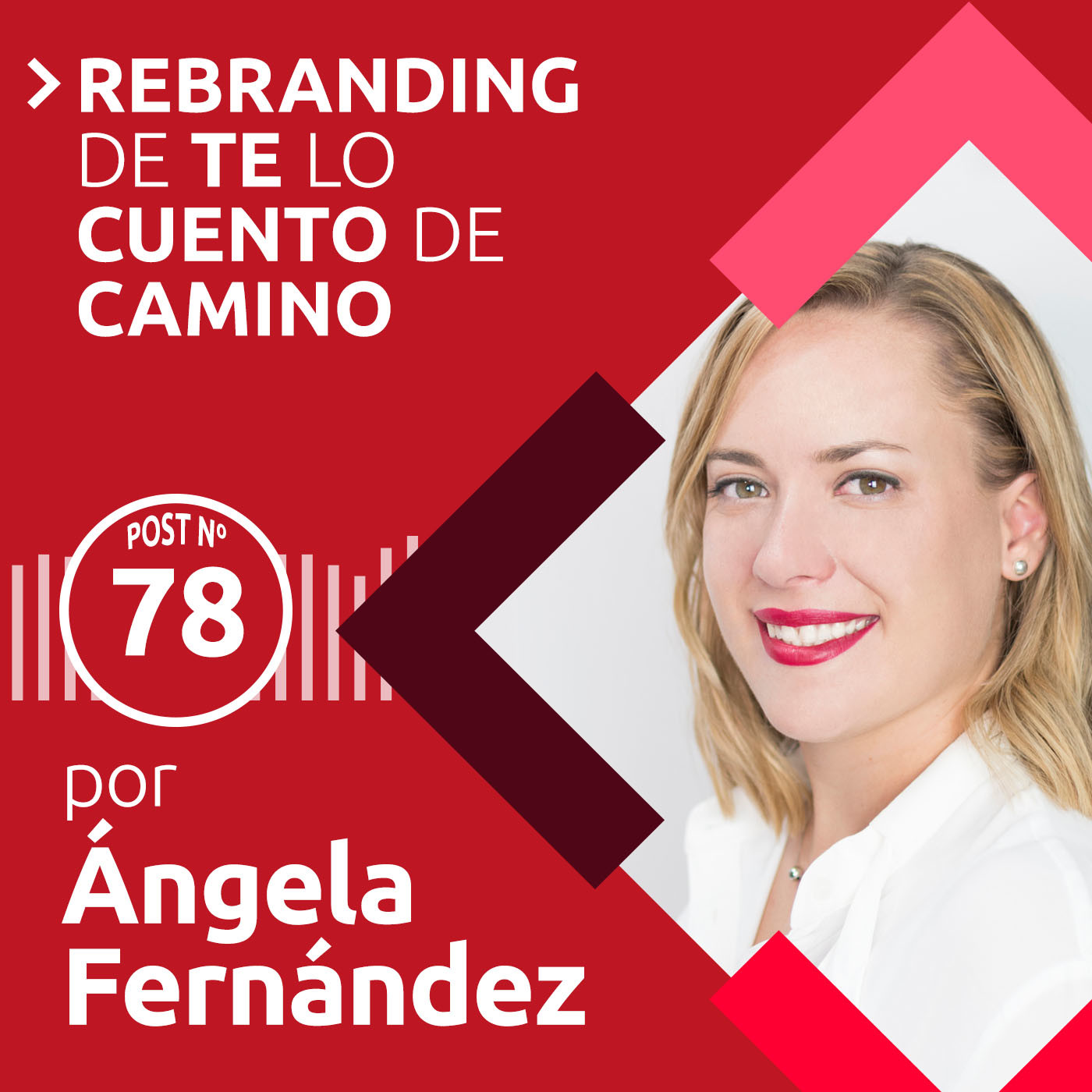 78: Rebranding | Te lo cuento de camino episode artwork