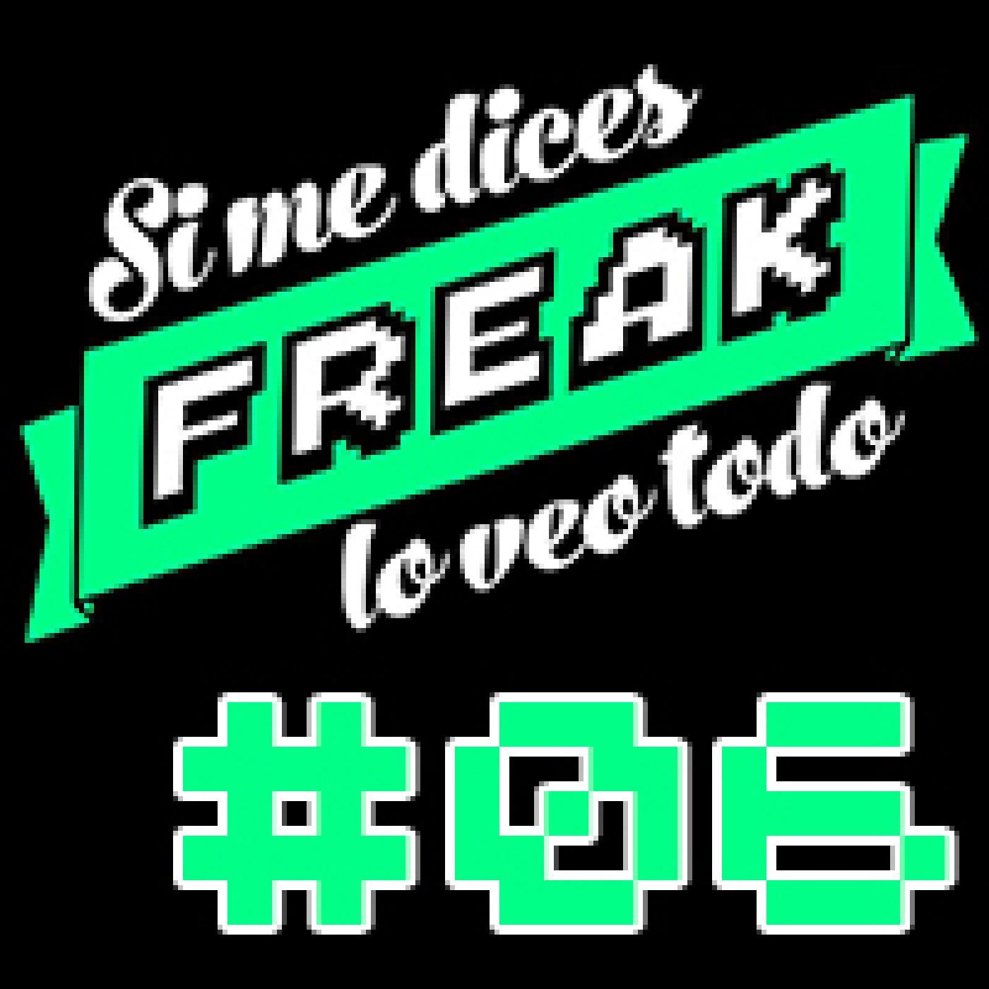 Si me dices FREAK, lo veo todo