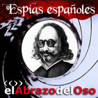 El Abrazo del Oso - Espías españoles: Quevedo y Jorge Juan