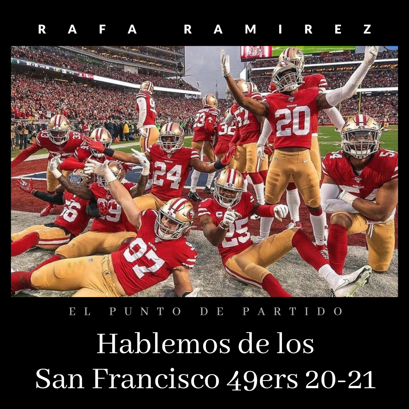 NFL Hablemos de los San Francisco 49ers 20-21 episode artwork
