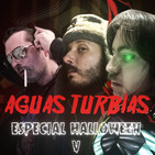 Aguas Turbias 76: Especial Halloween V (Amanecer Rojo, Spawn y Wild Zero)