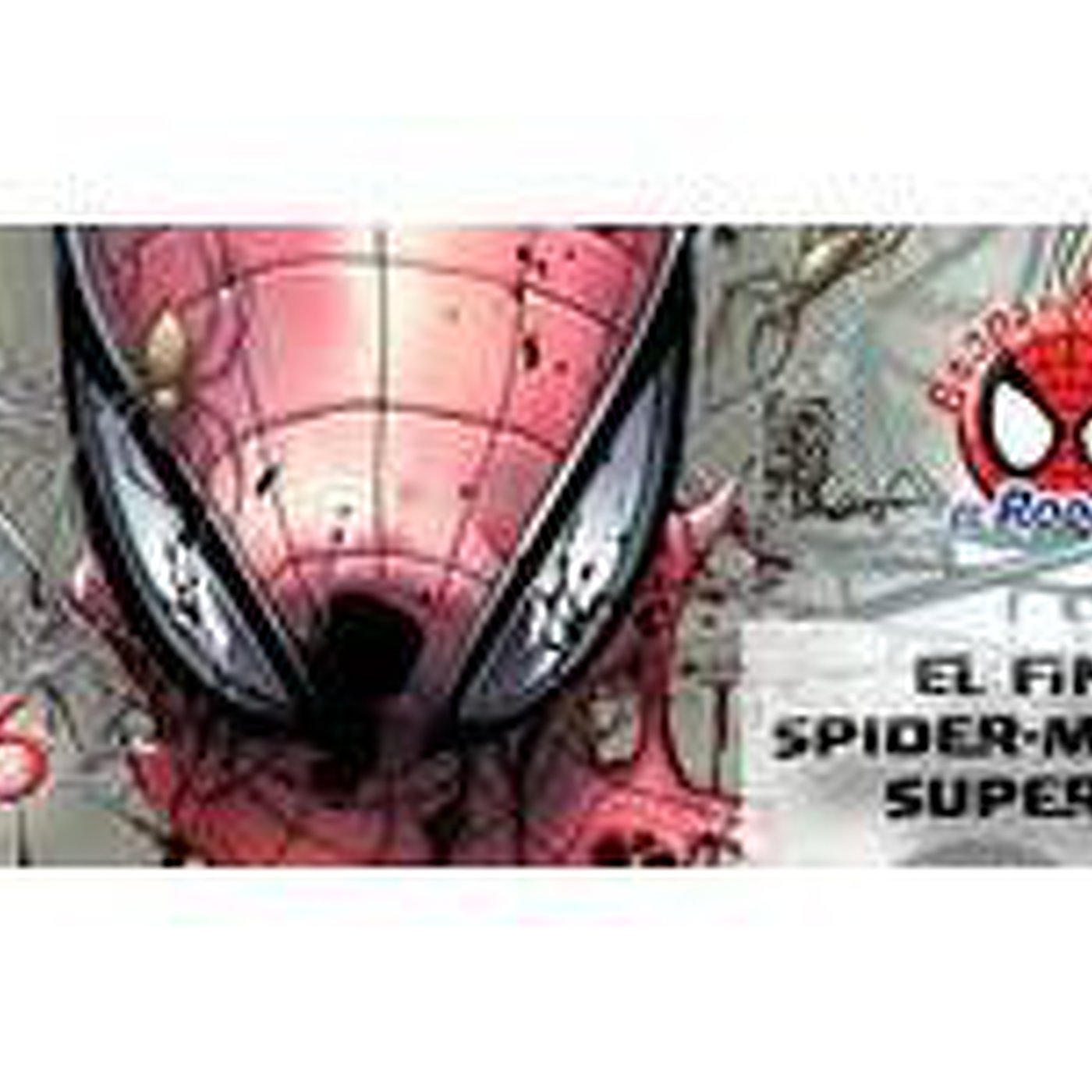 Spider-Man: Bajo la Máscara 26. El Fin de Superior Spider-Man episode artwork