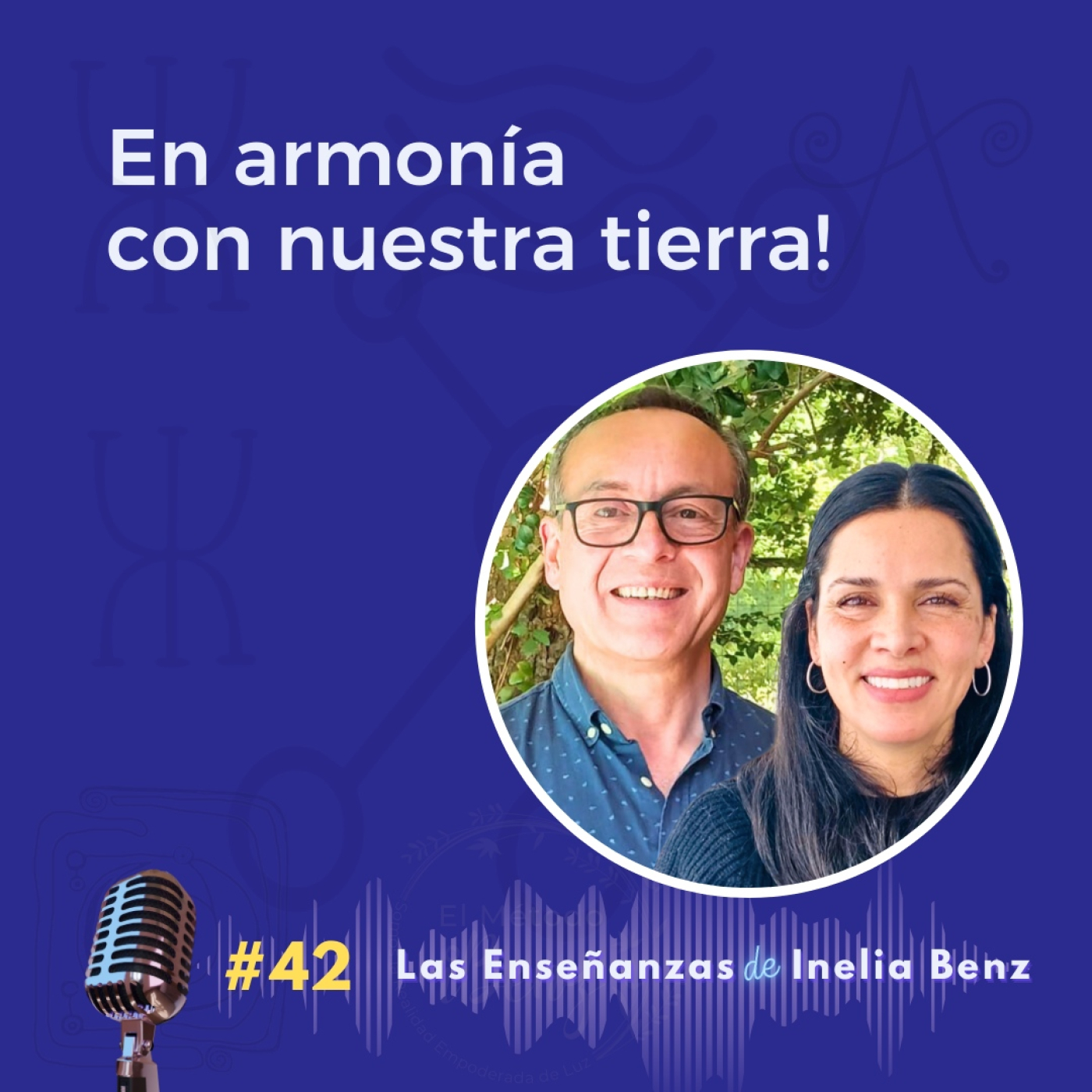 Iliana&Ricardo, Consciencia y Plenitud