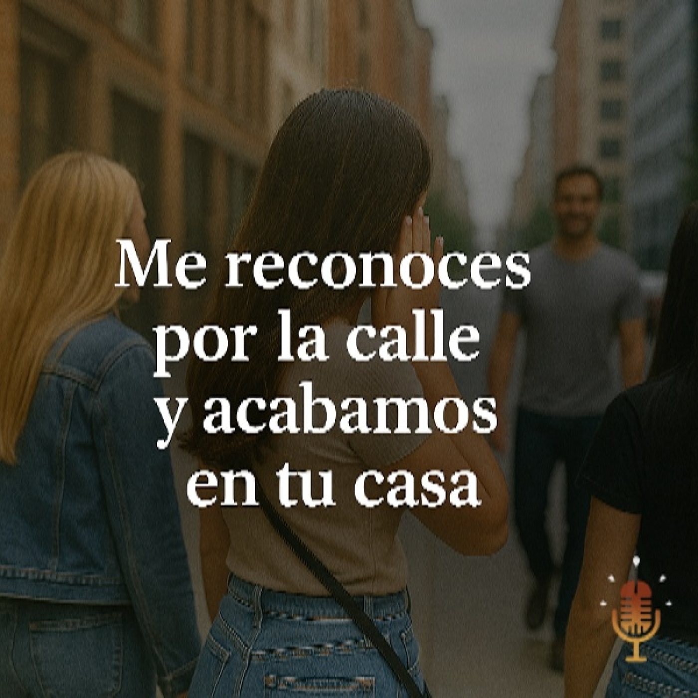 Me reconoces por la calle... y acabamos en tu casa - Audio erótico para mujeres (contenido explicito) - Episodio exclusivo para mecenas