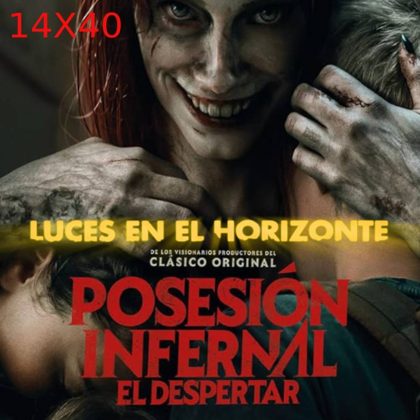 Posesión Infernal: El Despertar - Luces en el Horizonte 14X40