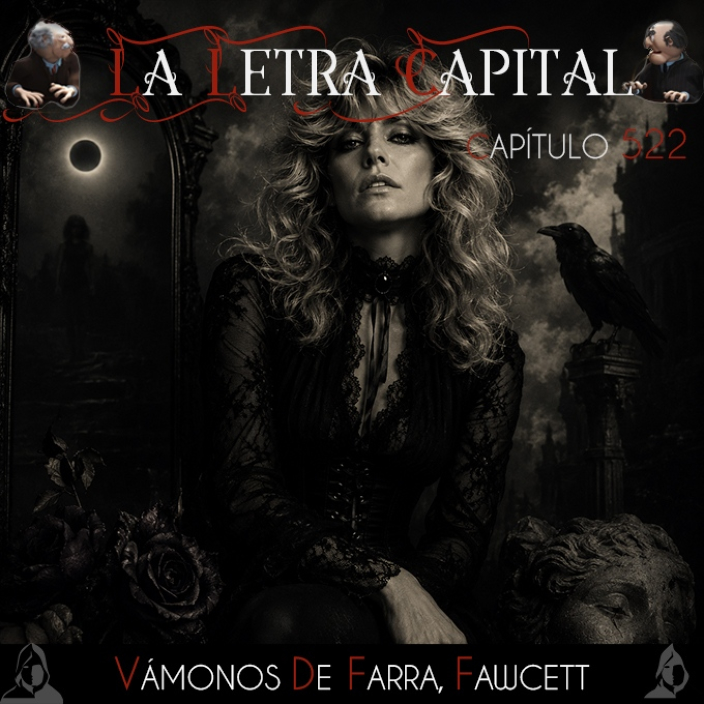 LALETRACAPITAL PODCAST 522: VÁMONOS DE FARRA, FAWCETT (OMC RADIO) episode artwork