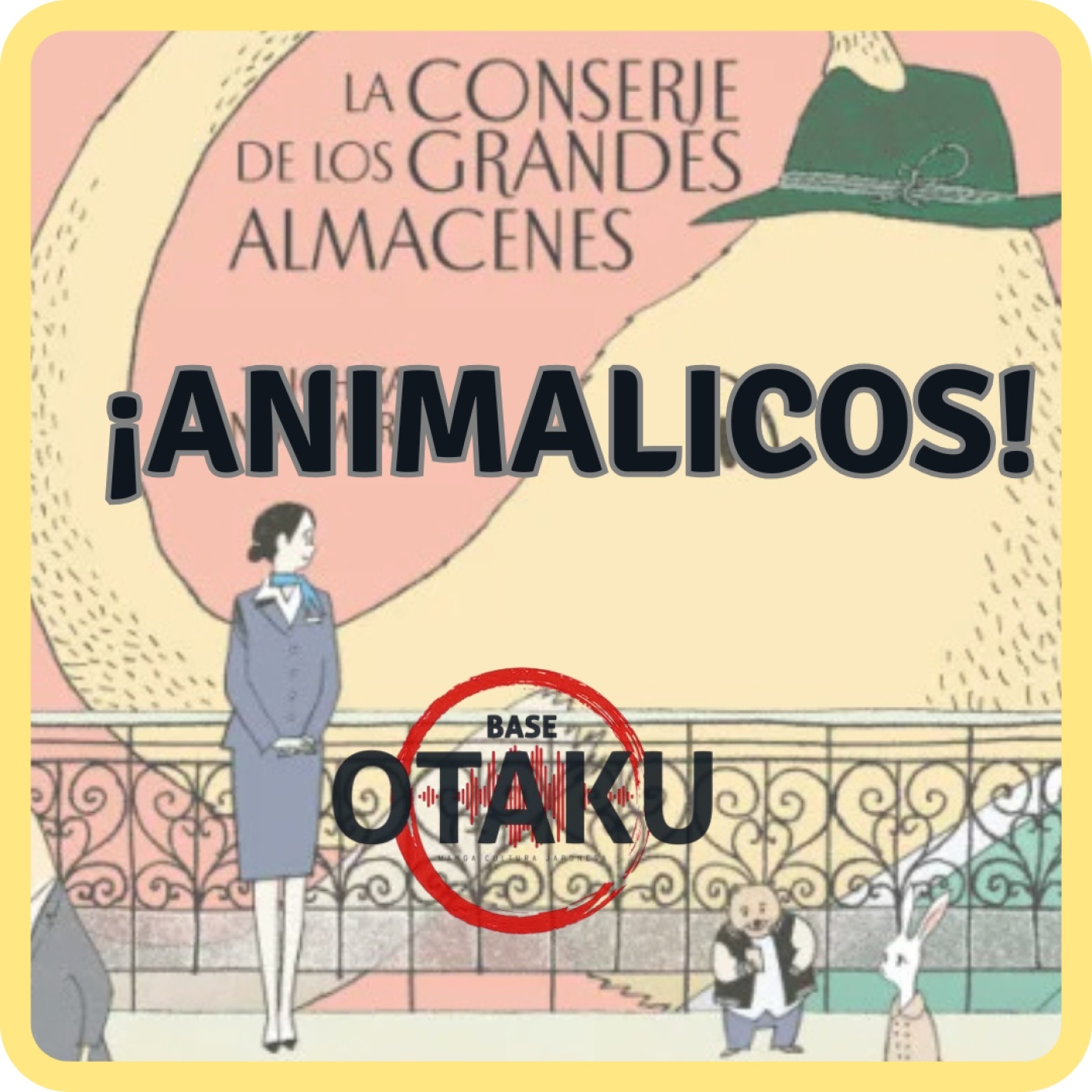 Base Otaku Manga 153 - Animales y grandes almacenes