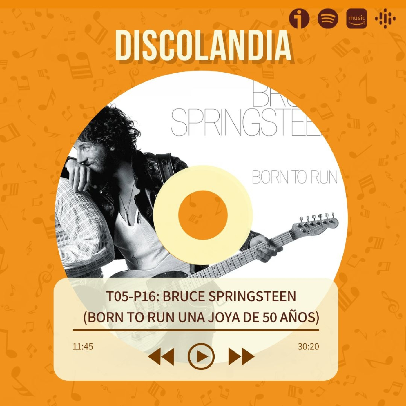 Discolandia - Bruce Springsteen (Born To Run Una Joya De 50 Años) T05 - P16 episode artwork