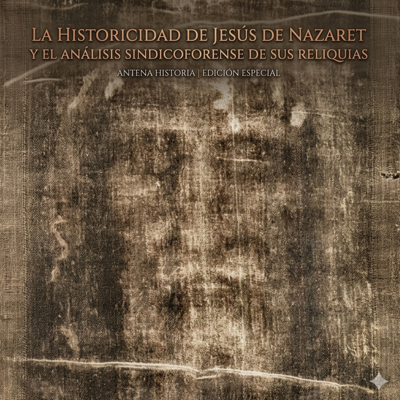 Jesús de Nazaret: El Enigma del Hombre, el Rastro del Objeto - Acceso anticipado - Episodio exclusivo para mecenas