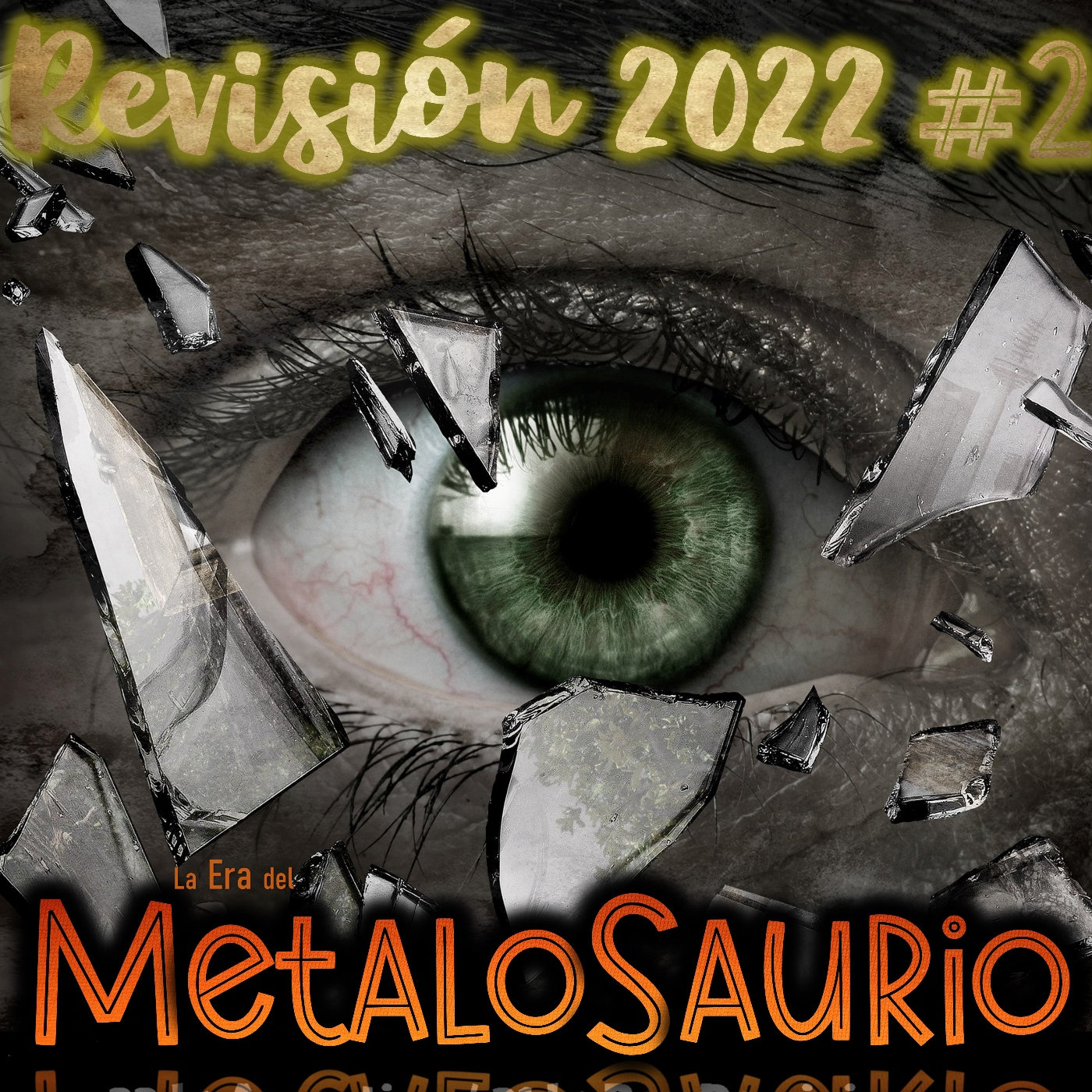 Revisión 2022 #2 - La Era del MetaloSaurio (462) episode artwork
