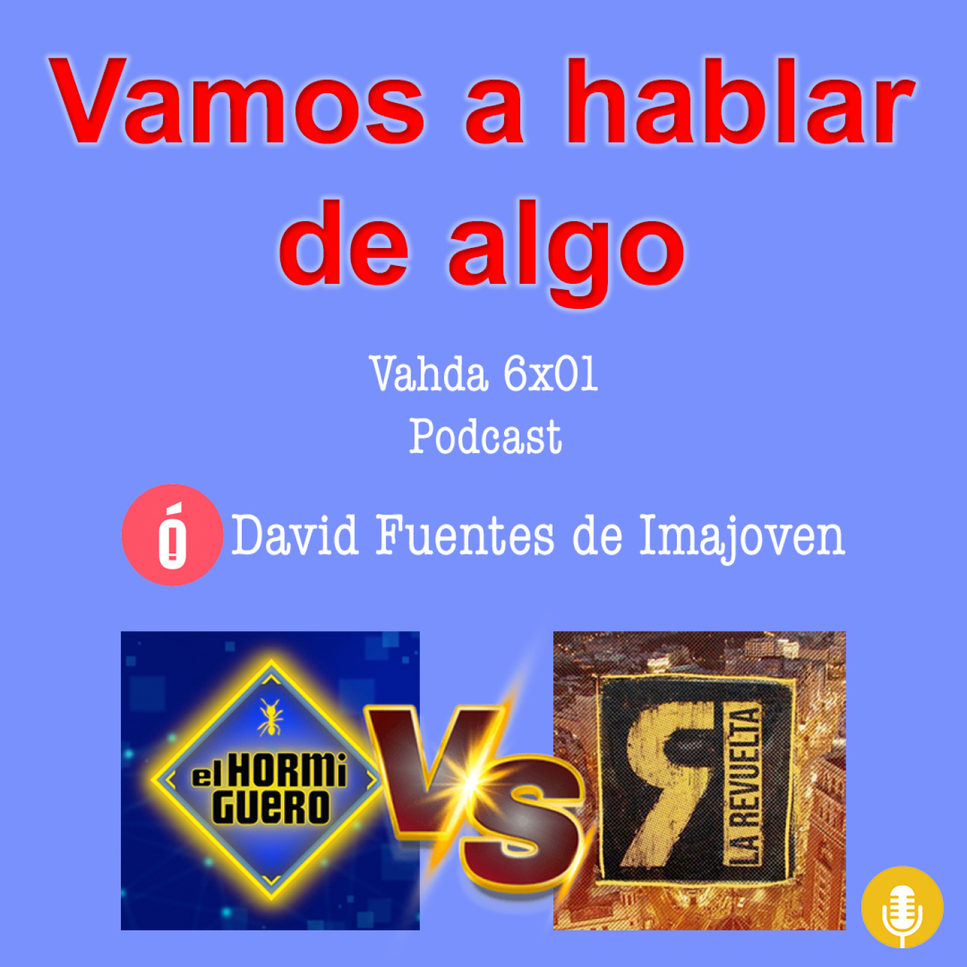 Vamos a hablar de algo