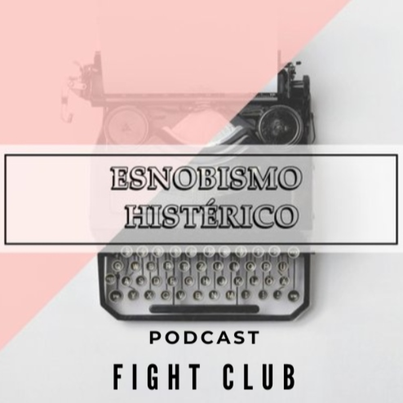 Esnobismo Histérico