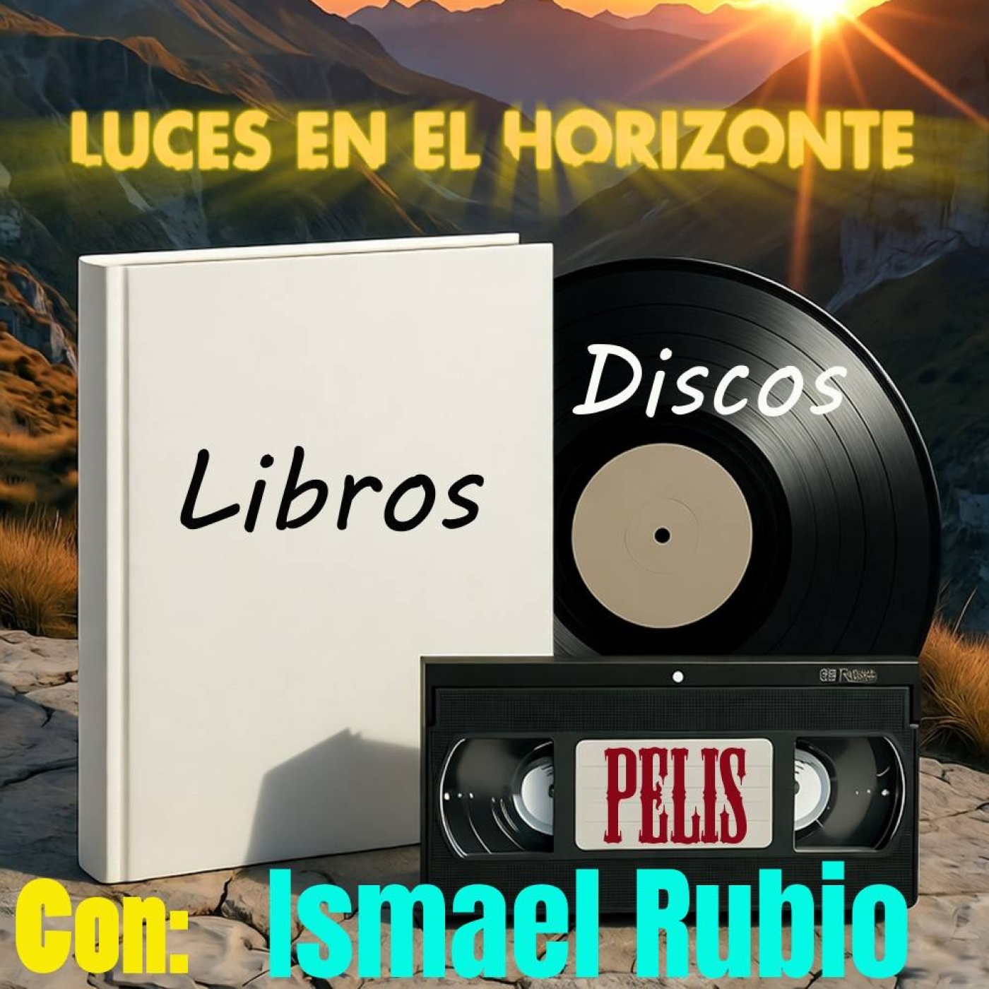 Libros Discos Pelis. Con Ismael Rubio - Luces en el Horizonte. episode artwork