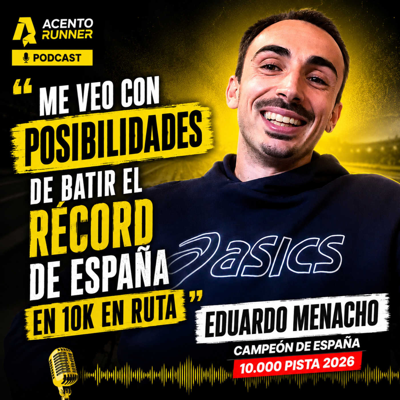 106. EDUARDO MENACHO: “PUEDO BATIR EL RÉCORD DE ESPAÑA DE 10K”