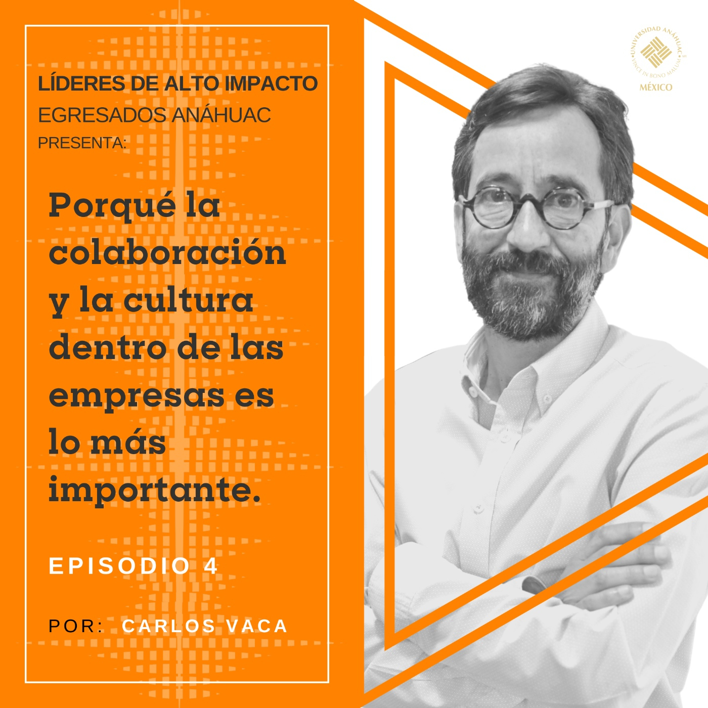 Egresados Anáhuac: Líderes de Alto Impacto
